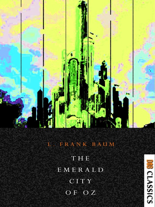 Title details for The Emerald City of Oz by L. Frank Baum - Available